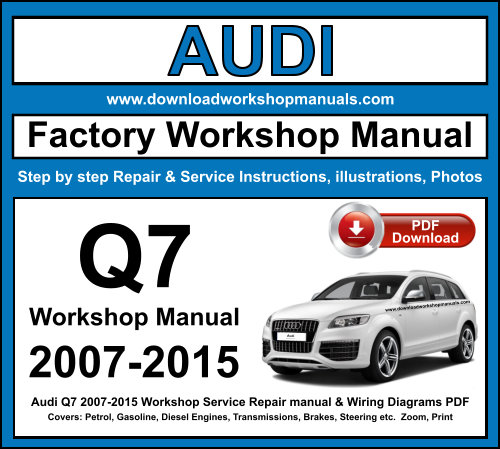 audi q7 2007-2015 workshop service repair manual pdf