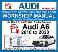 AUDI A6 2010 to 2020 PDF Workshop Service Repair Manual