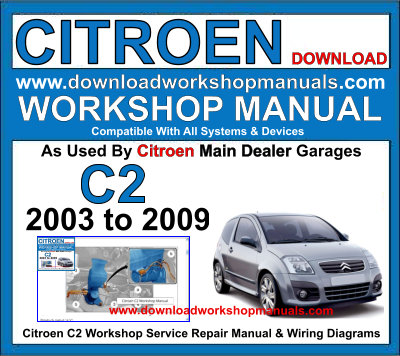 Citroen C2 Workshop Service Repair Manual Plus Wiring Diagrams