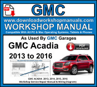 GMC Acadia Workshop Service Repair Manual Download